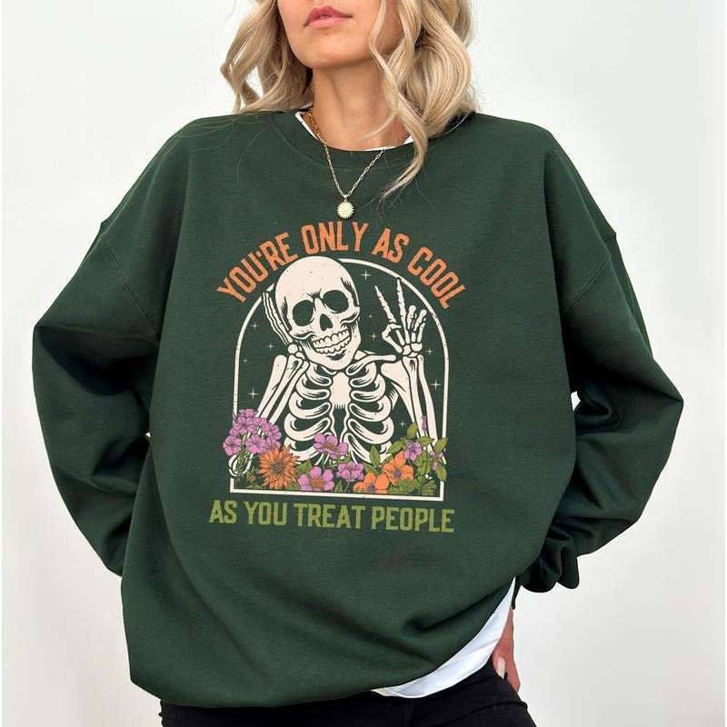 You'Re Only As Cool As You Treat People Choose Kindness Mental Health Positive Long Sleeve Motivational Shirt Womenswear T-Shirts, Hoodie, Sweatshirt - T-Shirt, Sweatshirt, Hoodie
