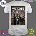 Younger The Next Chapter A New Season New Beginnings Streaming 2026 Shirt Unisex T-shirt, Sweatshirt, Hoodie, Long Sleeve Tee - T-Shirt, Sweatshirt, Hoodie