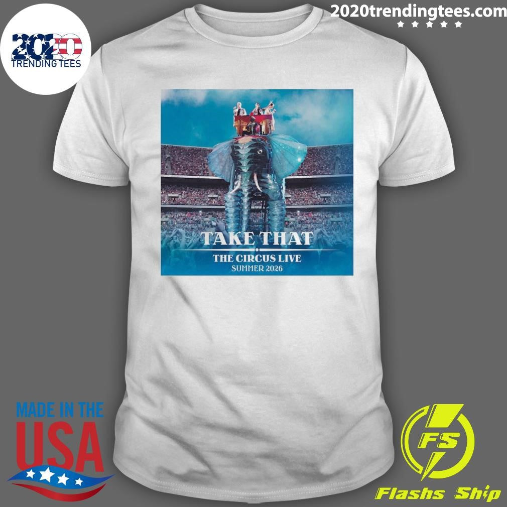 Take That Presents The Circus Live Summer 2026 Shirt Unisex T-shirt, Sweatshirt, Hoodie, Long Sleeve Tee - T-Shirt, Sweatshirt, Hoodie