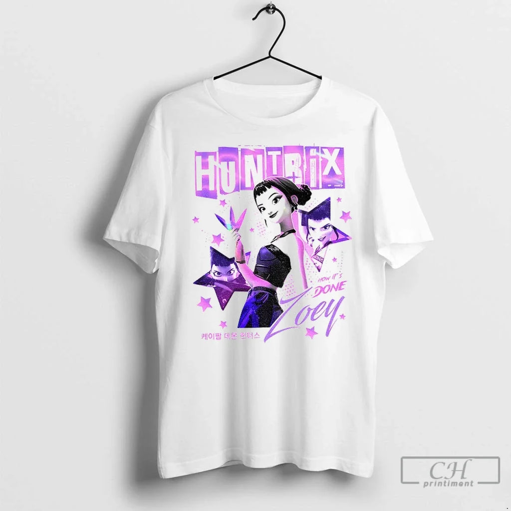 Zoey Kpop Demon Hunters Huntrix Girls How Its Done T Shirts Unisex T-shirt, Sweatshirt, Hoodie, Long Sleeve Tee - T-Shirt, Sweatshirt, Hoodie