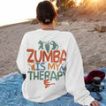 Zumba Is My Therapy Zumba Workout Shirt Zumba Zumba Lover Dance Workout Instant Fitness Filecut T-Shirts, Hoodie, Sweatshirt - T-Shirt, Sweatshirt, Hoodie