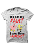 Not My Fault White T-Shirts, Hoodie, Sweatshirt - T-Shirt, Sweatshirt, Hoodie