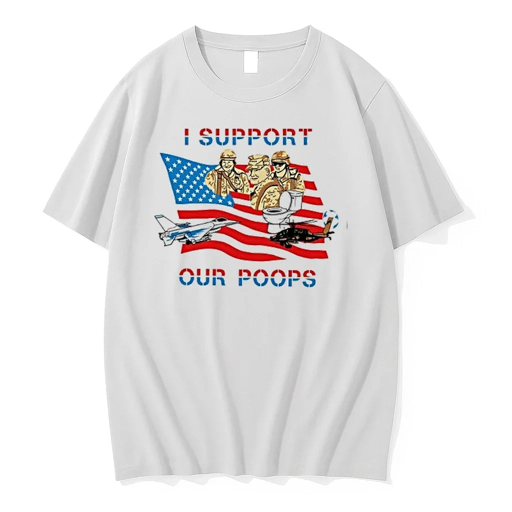 American Soldier I Support Our Poops 0 Tshirts Sweater Unisex T-shirt, Sweatshirt, Hoodie, Long Sleeve Tee - T-Shirt, Sweatshirt, Hoodie