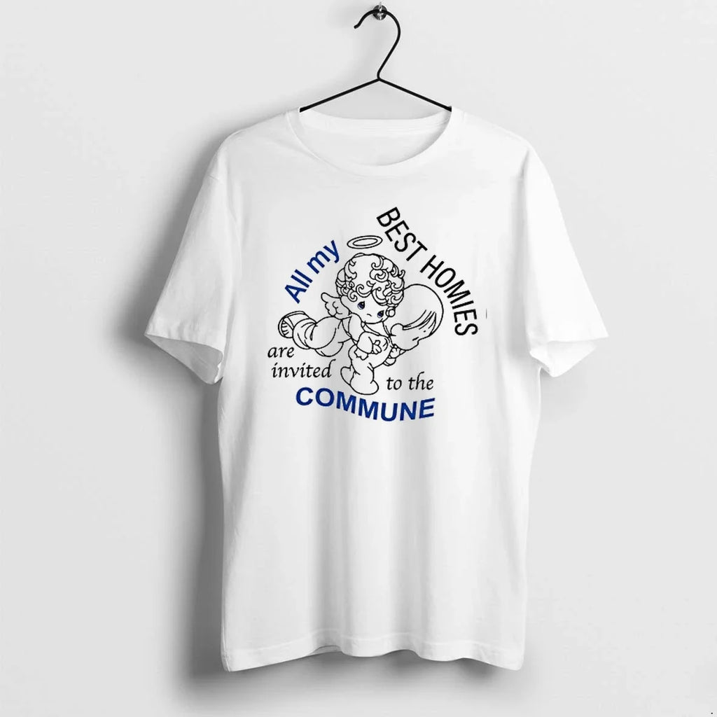 Angel All My Best Homies Are Invited To The Commune 0 Tshirts Sweater Unisex T-shirt, Sweatshirt, Hoodie, Long Sleeve Tee - T-Shirt, Sweatshirt, Hoodie