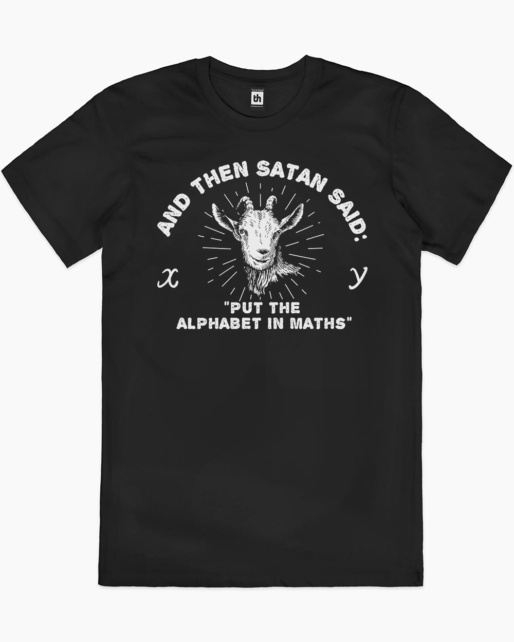 Satan Puts the Alphabet in Maths T-Shirt Unisex T-shirt, Sweatshirt, Hoodie, Long Sleeve Tee - T-Shirt, Sweatshirt, Hoodie