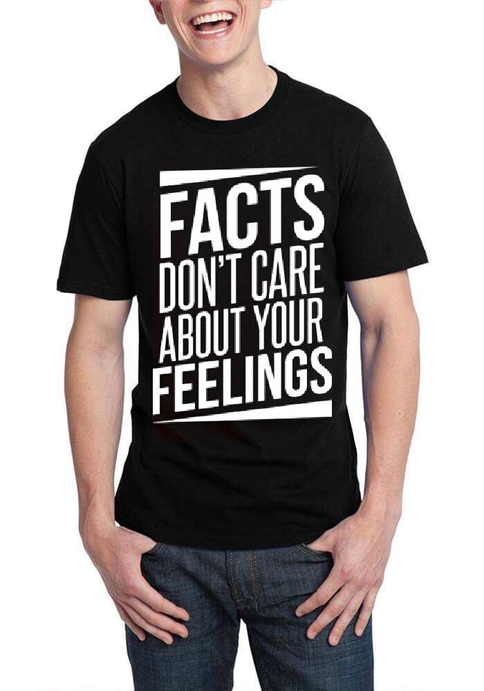 Facts DonT Care About Your Feelings Black T-Shirts, Hoodie, Sweatshirt - T-Shirt, Sweatshirt, Hoodie