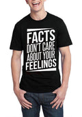 Facts DonT Care About Your Feelings Black T-Shirts, Hoodie, Sweatshirt - T-Shirt, Sweatshirt, Hoodie