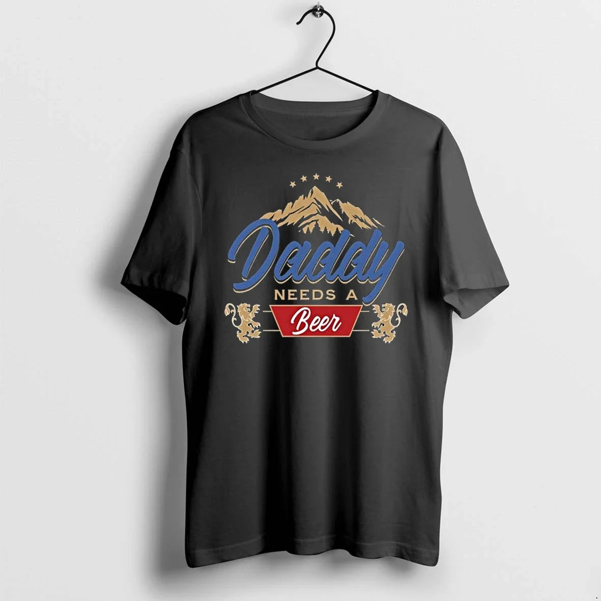 Daddy Needs A Beer 0 Tshirts Sweater Unisex T-shirt, Sweatshirt, Hoodie, Long Sleeve Tee - T-Shirt, Sweatshirt, Hoodie