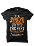 All Are Created Equal But Only Best Are Born December Black Style001 T-Shirts, Hoodie, Sweatshirt - T-Shirt, Sweatshirt, Hoodie