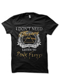 I DonT Need Black Half Sleeve T-Shirts, Hoodie, Sweatshirt - T-Shirt, Sweatshirt, Hoodie