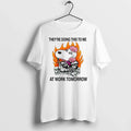 Fifi Knight Theyre Doing This To Me At Work Tomorrow 0 Tshirts Sweater Unisex T-shirt, Sweatshirt, Hoodie, Long Sleeve Tee - T-Shirt, Sweatshirt, Hoodie