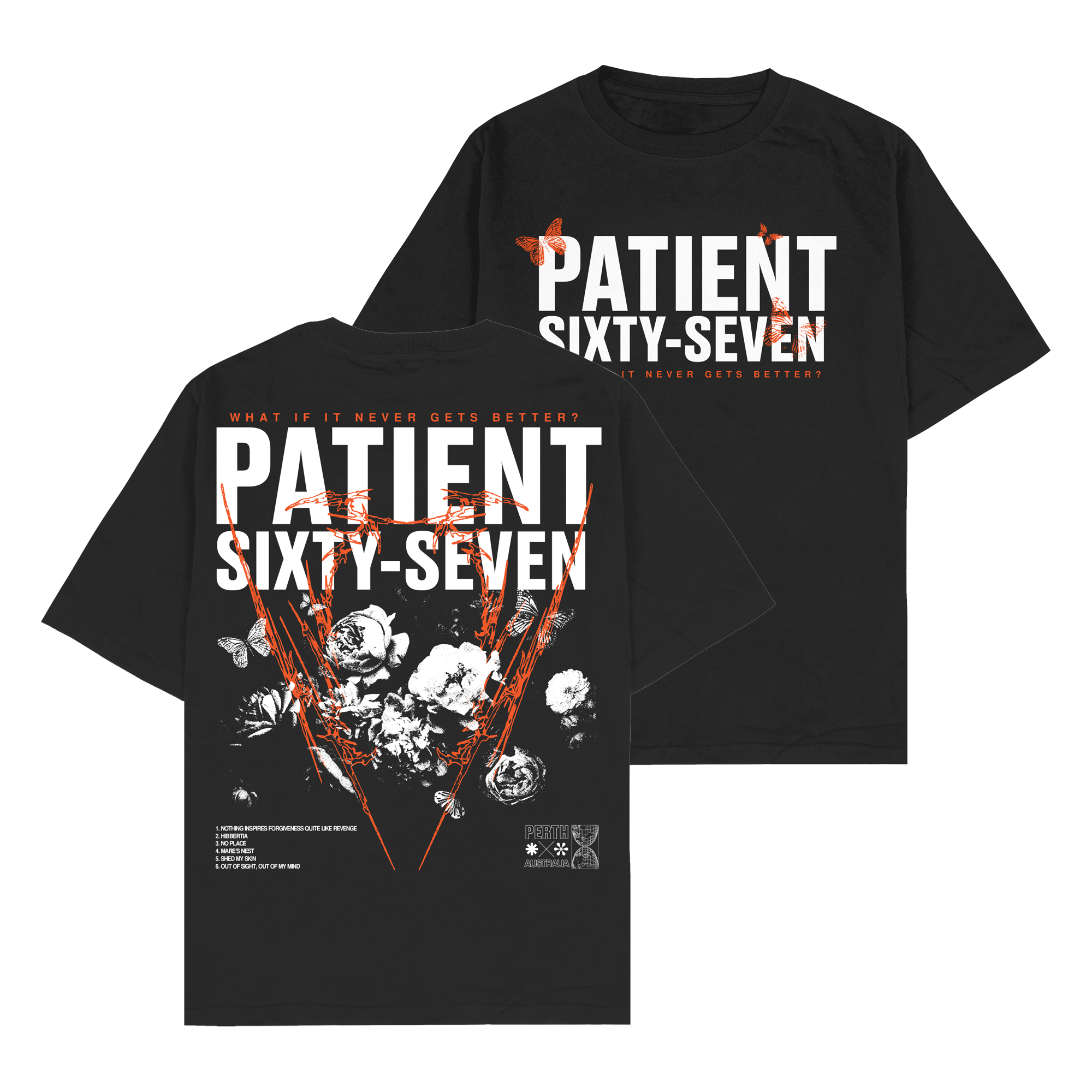 Patient Sixty Seven What If Never Gets Better T-Shirts, Hoodie, Sweatshirt - T-Shirt, Sweatshirt, Hoodie