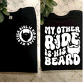 Funny Shirt My Other Ride Is His Beard Humor Popular Biker Motorcycle Rider Trending Short Sleeve Shirt Comfort T-Shirts, Hoodie, Sweatshirt - T-Shirt, Sweatshirt, Hoodie