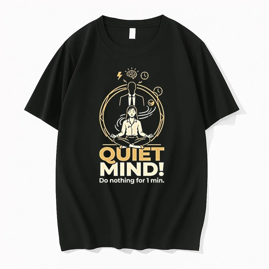 Girl Quiet Mind Do Nothing For 1 Min 0 Tshirts Sweater Unisex T-shirt, Sweatshirt, Hoodie, Long Sleeve Tee - T-Shirt, Sweatshirt, Hoodie
