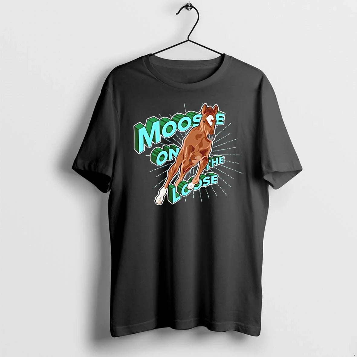 Horse Moose On The Loose Graphic 0 Tshirts Sweater Unisex T-shirt, Sweatshirt, Hoodie, Long Sleeve Tee - T-Shirt, Sweatshirt, Hoodie