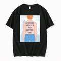 Human My Other Body Is A Way Hotter One 0 Tshirts Sweater Unisex T-shirt, Sweatshirt, Hoodie, Long Sleeve Tee - T-Shirt, Sweatshirt, Hoodie