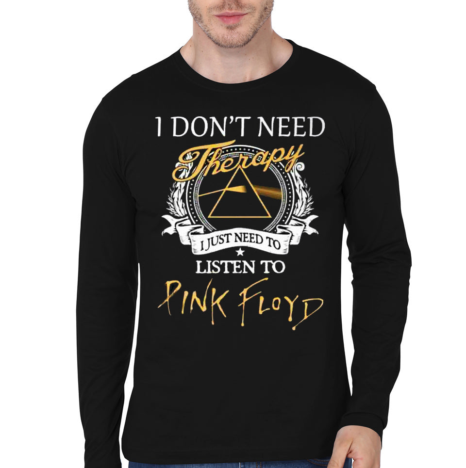 I DonT Need Black Full Sleeve T-Shirts, Hoodie, Sweatshirt - T-Shirt, Sweatshirt, Hoodie