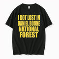 I Got Lost In Daniel Boone Forest 0 Tshirts Sweater Unisex T-shirt, Sweatshirt, Hoodie, Long Sleeve Tee - T-Shirt, Sweatshirt, Hoodie