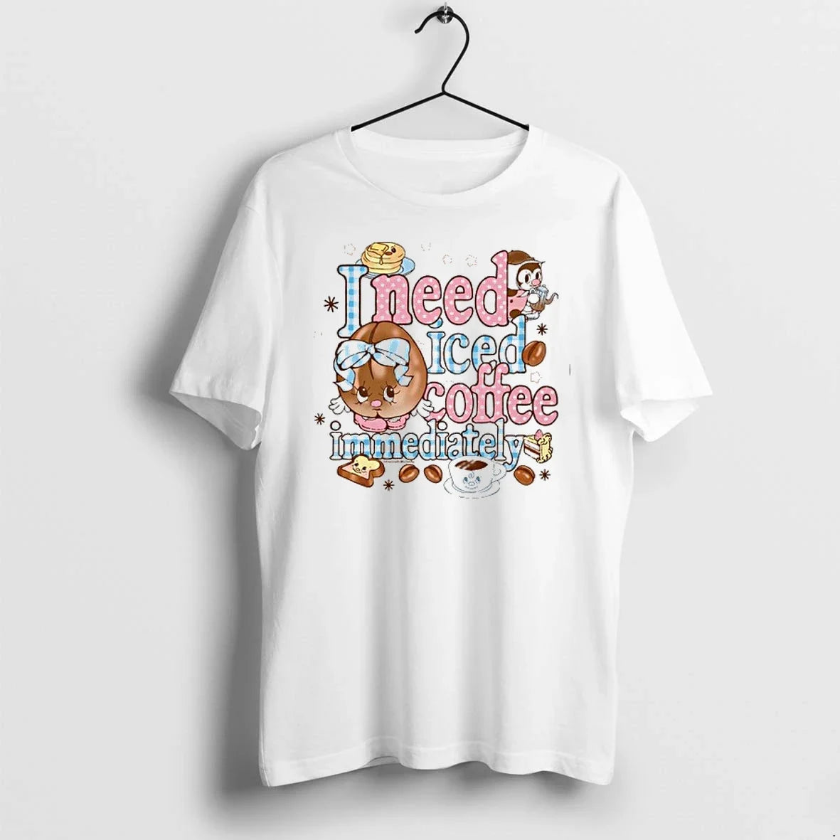 I Need Iced Coffee Immediately 0 Tshirts Sweater Unisex T-shirt, Sweatshirt, Hoodie, Long Sleeve Tee - T-Shirt, Sweatshirt, Hoodie
