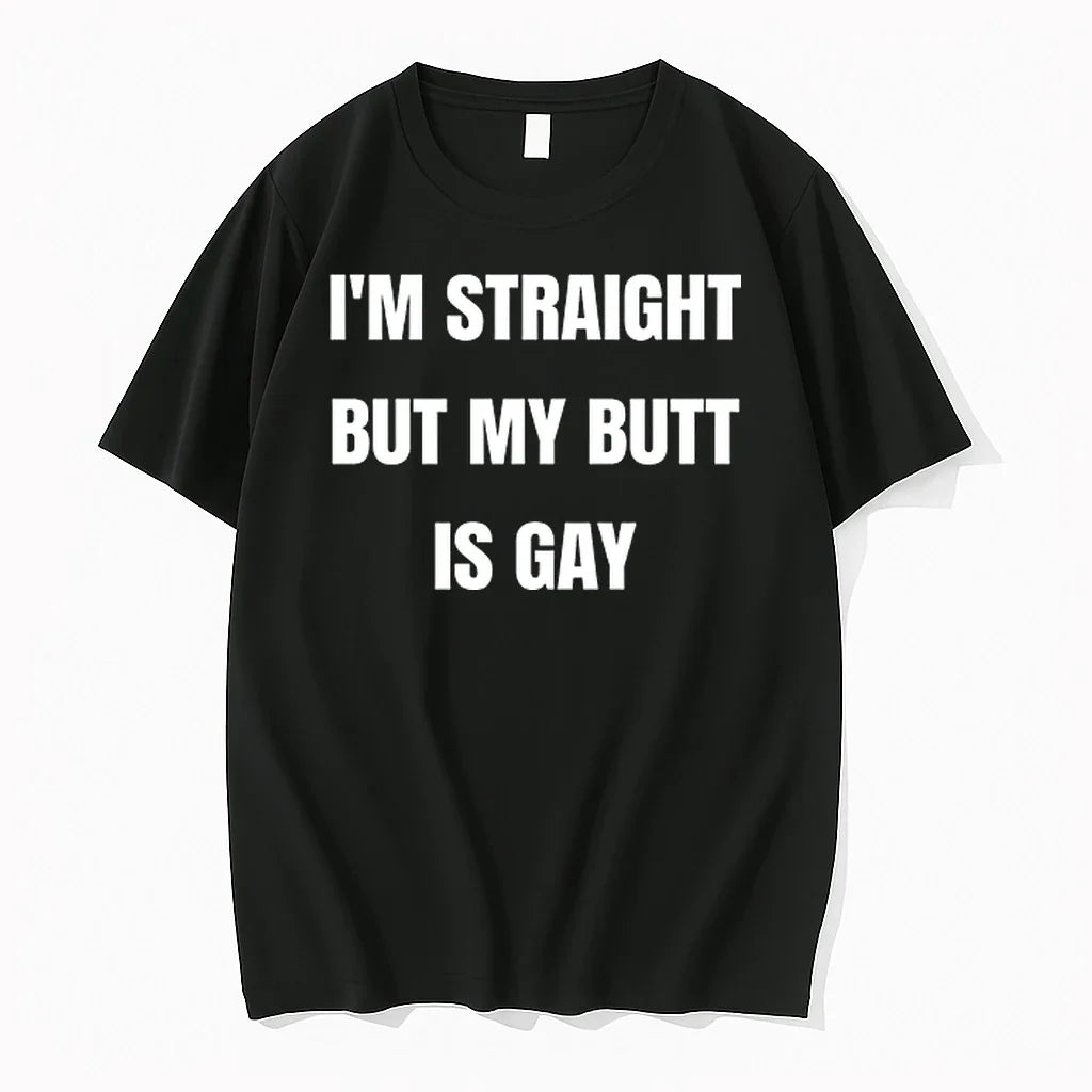 Im Straight But My Butt Is Gay 0 Tshirts Sweater Unisex T-shirt, Sweatshirt, Hoodie, Long Sleeve Tee - T-Shirt, Sweatshirt, Hoodie