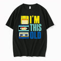 Im This Old 0 Tshirts Sweater Unisex T-shirt, Sweatshirt, Hoodie, Long Sleeve Tee - T-Shirt, Sweatshirt, Hoodie