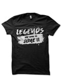 Legends Are Born June 11 Black T-Shirts, Hoodie, Sweatshirt - T-Shirt, Sweatshirt, Hoodie