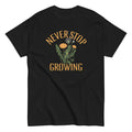 Never Stop Growing Classic T-Shirts, Hoodie, Sweatshirt - T-Shirt, Sweatshirt, Hoodie