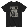 Their Our Know Rules Classic T-Shirts, Hoodie, Sweatshirt - T-Shirt, Sweatshirt, Hoodie