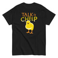 Talk Is Cheep Classic T-Shirts, Hoodie, Sweatshirt - T-Shirt, Sweatshirt, Hoodie