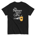 Nightmare Before Coffee Classic T-Shirts, Hoodie, Sweatshirt - T-Shirt, Sweatshirt, Hoodie