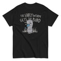 Early Worm Gets Bird Classic T-Shirts, Hoodie, Sweatshirt - T-Shirt, Sweatshirt, Hoodie