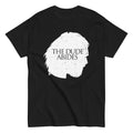 Dude Abides Classic T-Shirts, Hoodie, Sweatshirt - T-Shirt, Sweatshirt, Hoodie