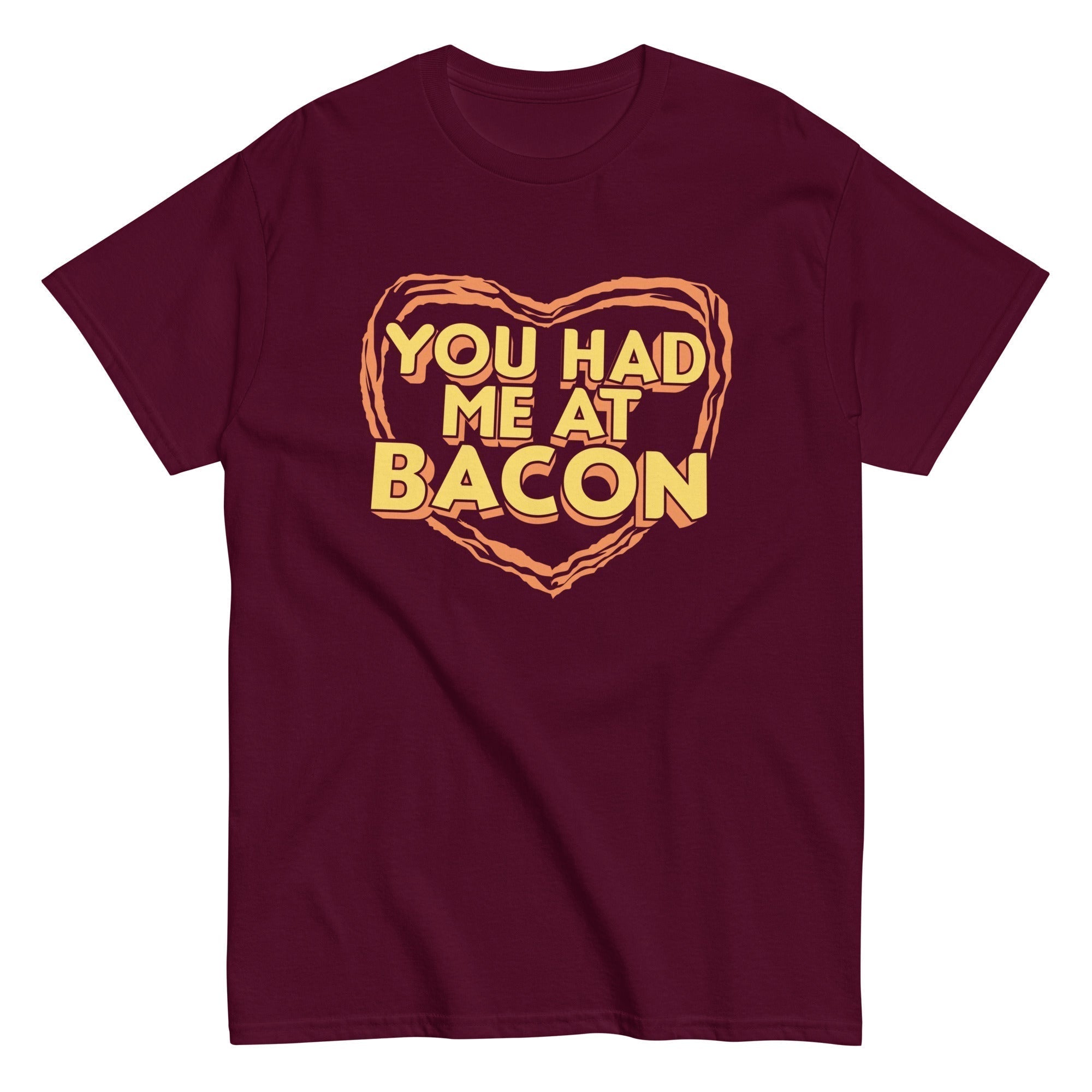 You Had Me Bacon Classic T-Shirts, Hoodie, Sweatshirt - T-Shirt, Sweatshirt, Hoodie