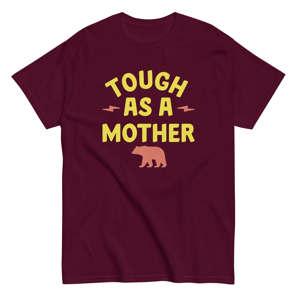 Tough As Mother Classic T-Shirts, Hoodie, Sweatshirt - T-Shirt, Sweatshirt, Hoodie
