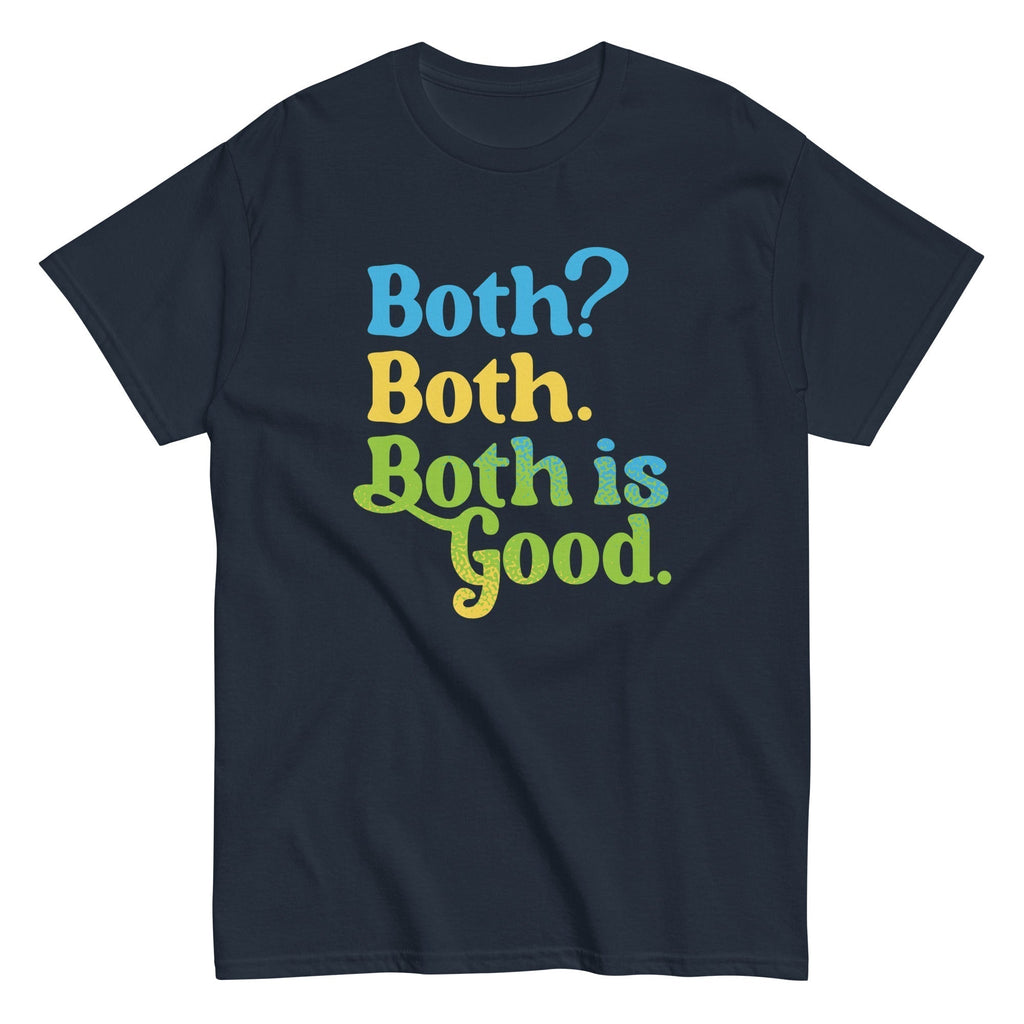Both? Both. Both Is Good. Classic T-Shirts, Hoodie, Sweatshirt - T-Shirt, Sweatshirt, Hoodie