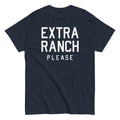 Extra Ranch Please Classic T-Shirts, Hoodie, Sweatshirt - T-Shirt, Sweatshirt, Hoodie