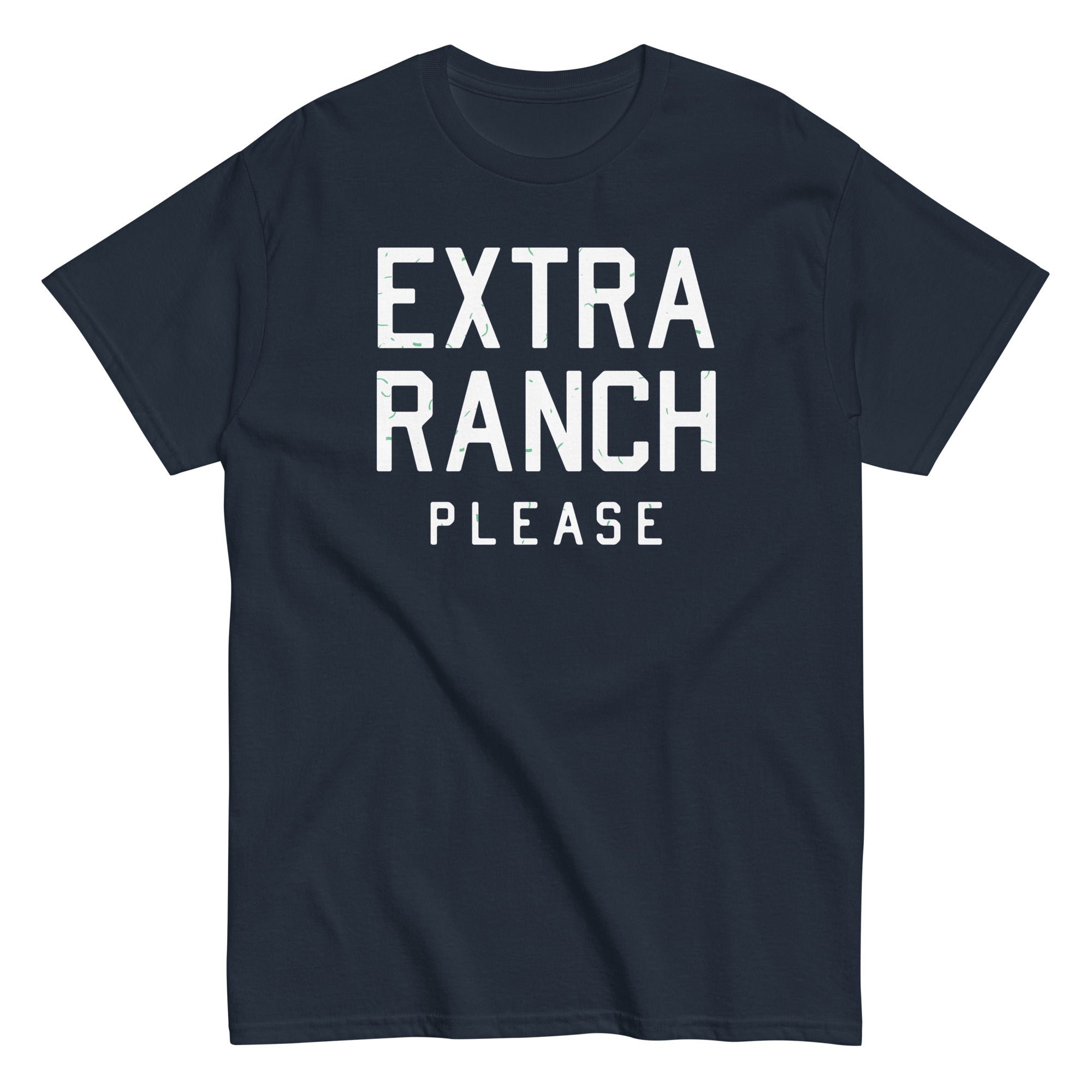 Extra Ranch Please Classic T-Shirts, Hoodie, Sweatshirt - T-Shirt, Sweatshirt, Hoodie