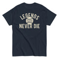 Legends Never Die Classic T-Shirts, Hoodie, Sweatshirt - T-Shirt, Sweatshirt, Hoodie