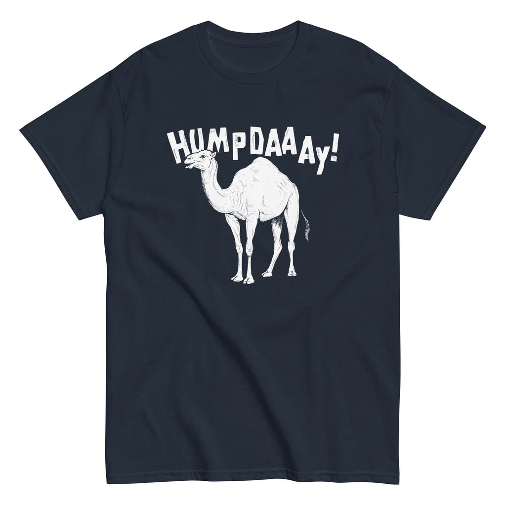 Hump Day! Classic T-Shirts, Hoodie, Sweatshirt - T-Shirt, Sweatshirt, Hoodie