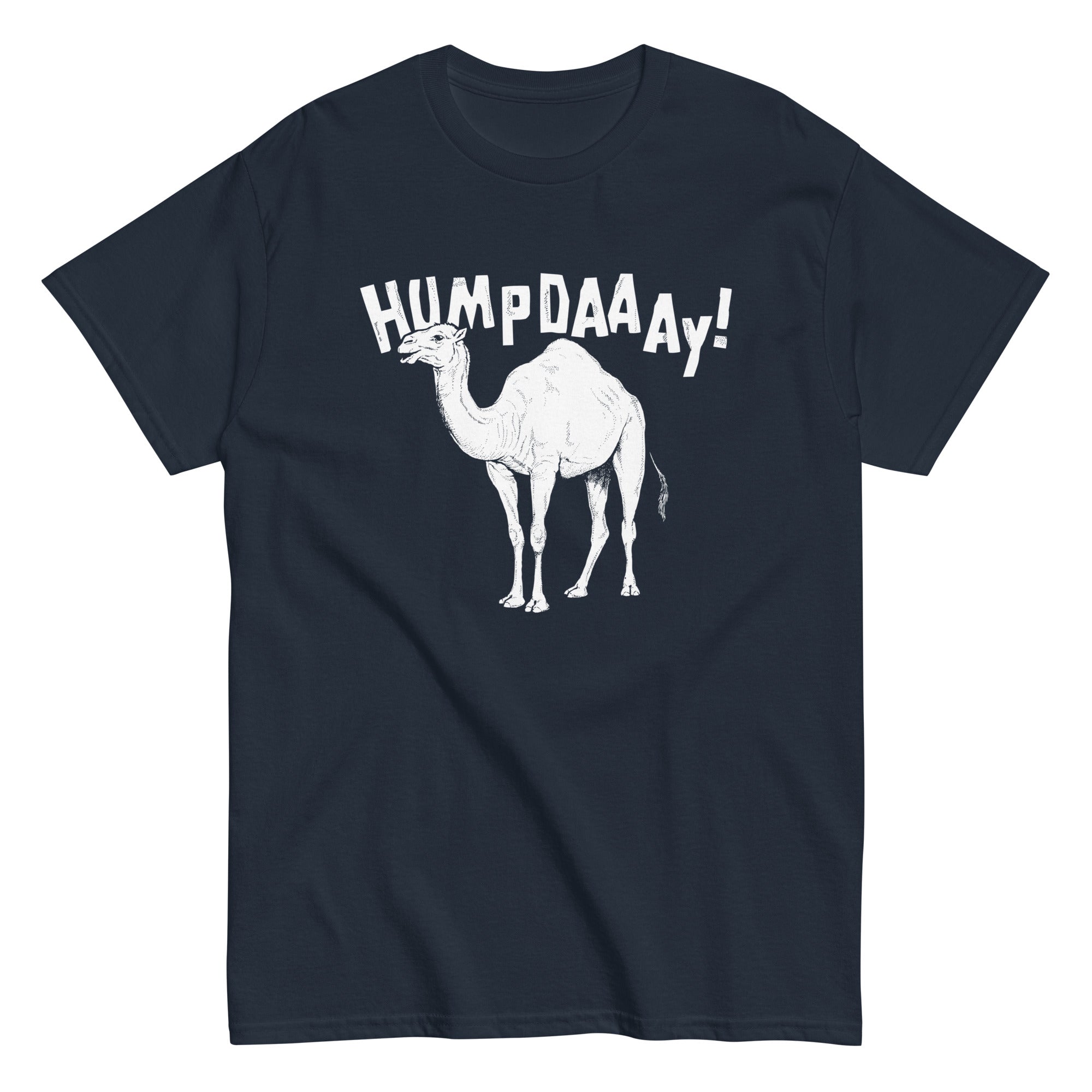 Hump Day! Classic T-Shirts, Hoodie, Sweatshirt - T-Shirt, Sweatshirt, Hoodie