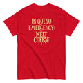 Queso Emergency: Melt Cheese Classic T-Shirts, Hoodie, Sweatshirt - T-Shirt, Sweatshirt, Hoodie