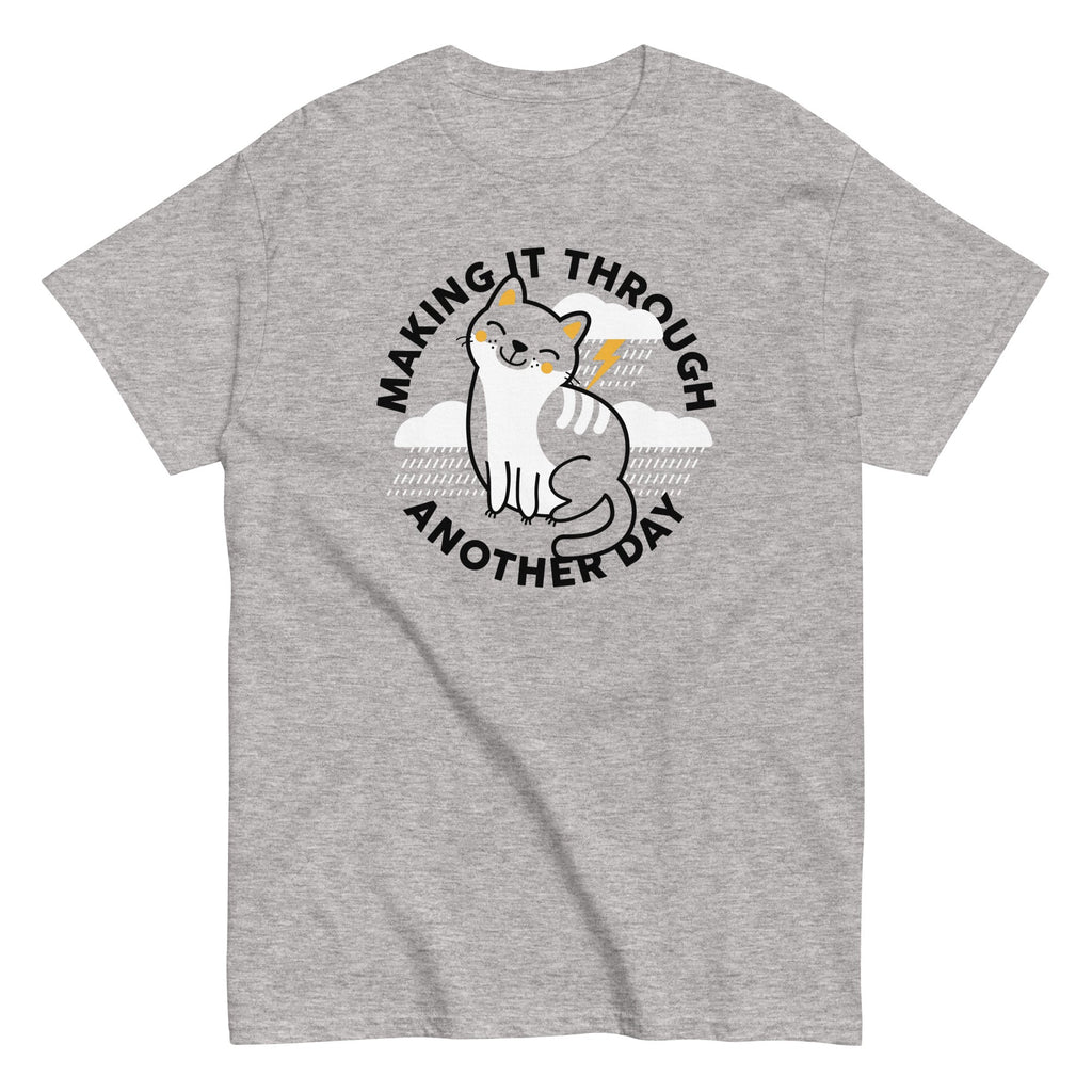 Making Through Another Day Classic T-Shirts, Hoodie, Sweatshirt - T-Shirt, Sweatshirt, Hoodie