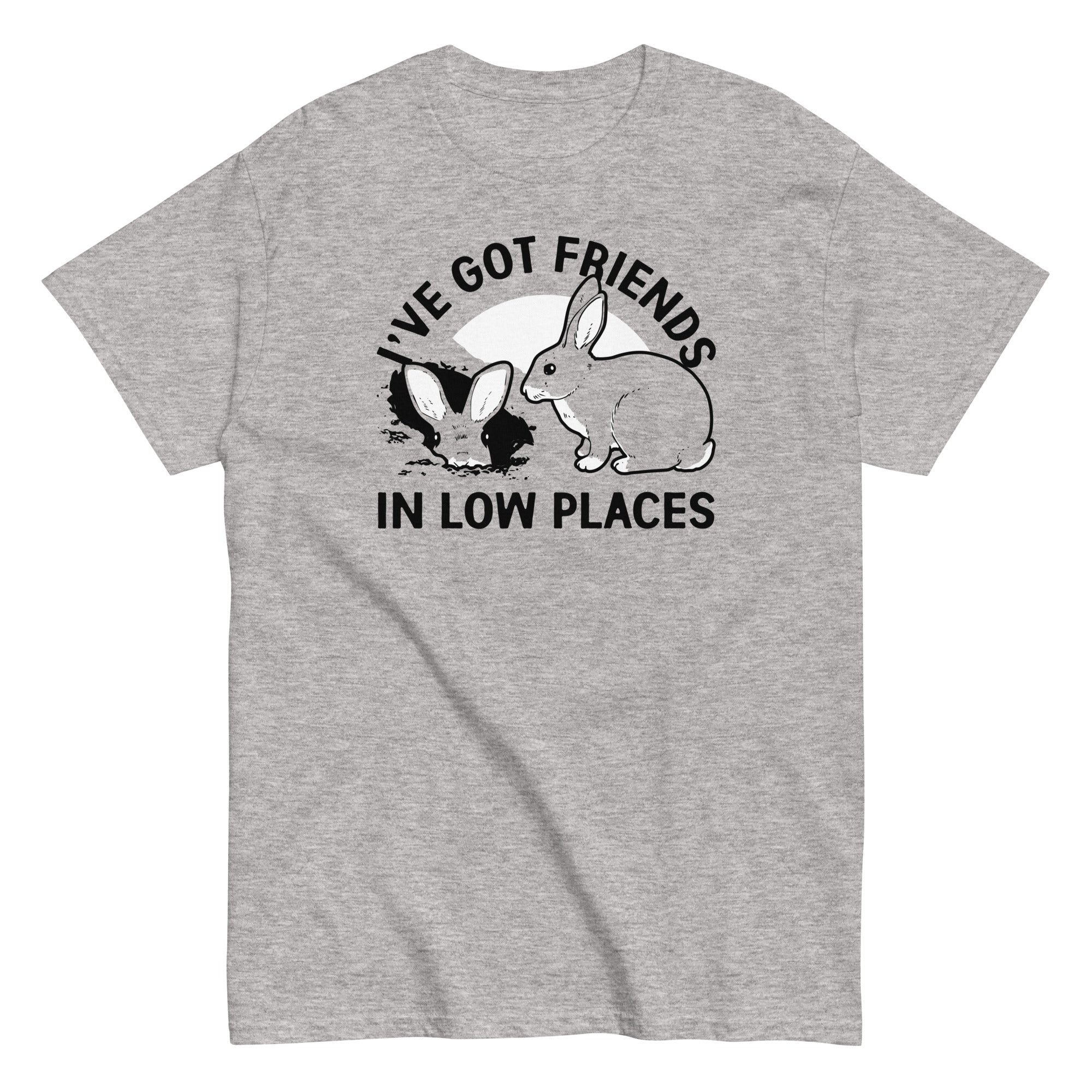 I'Ve Got Friends Low Places Classic T-Shirts, Hoodie, Sweatshirt - T-Shirt, Sweatshirt, Hoodie