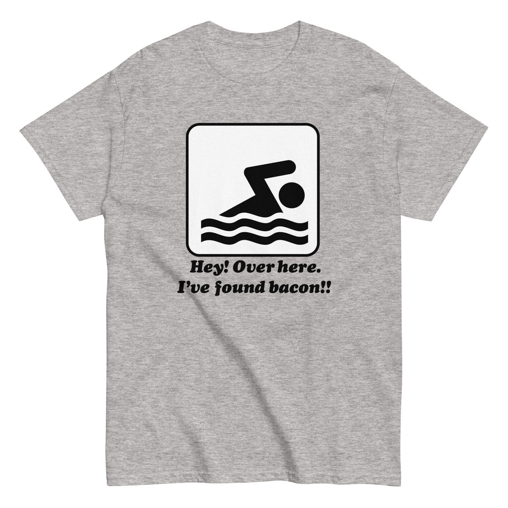 I'Ve Found Bacon! Classic T-Shirts, Hoodie, Sweatshirt - T-Shirt, Sweatshirt, Hoodie