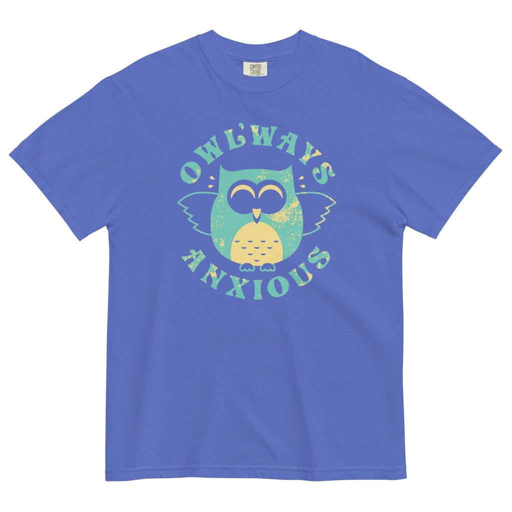 Owlways Anxious Relaxed Fit T-Shirts, Hoodie, Sweatshirt - T-Shirt, Sweatshirt, Hoodie