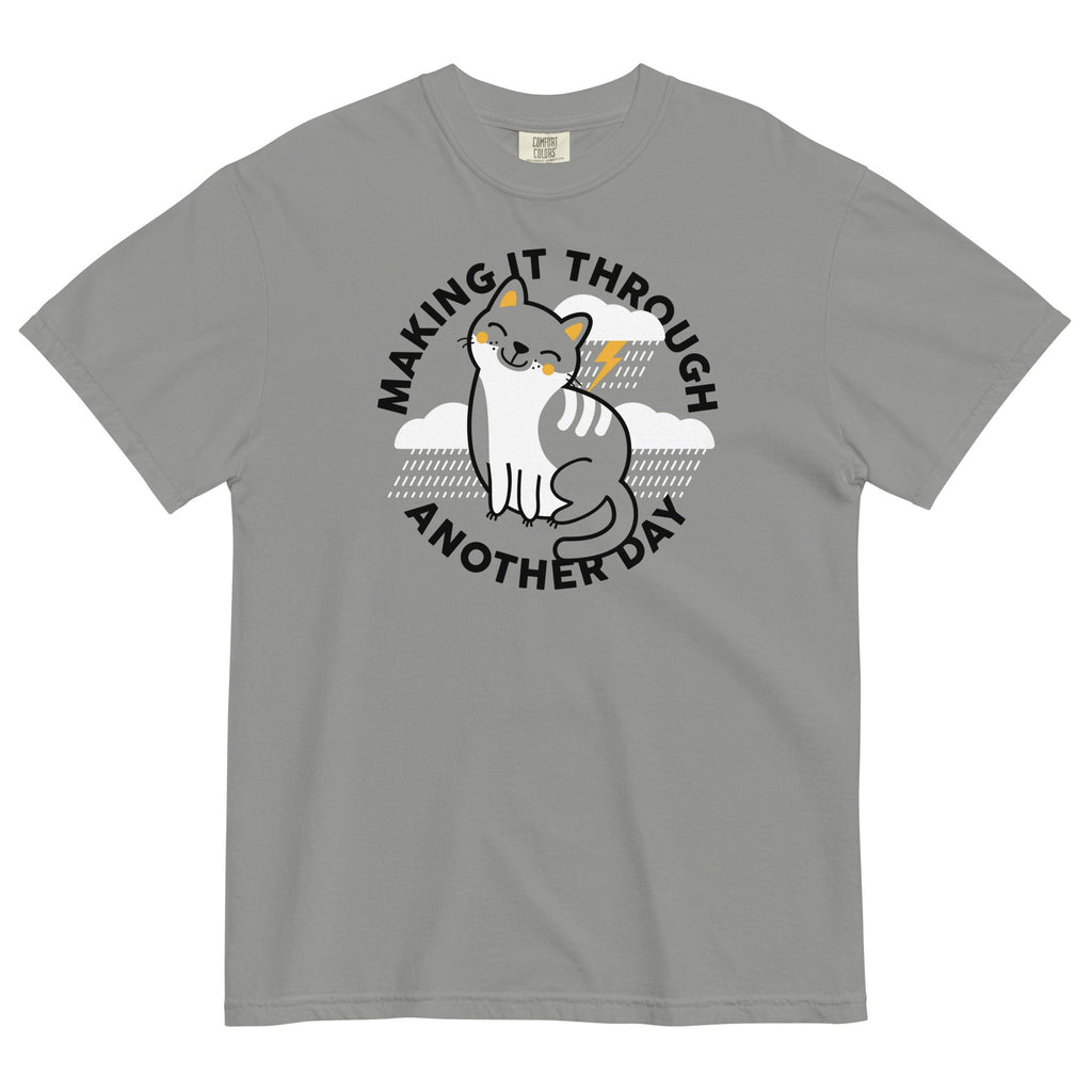 Making Through Another Day Relaxed Fit T-Shirts, Hoodie, Sweatshirt - T-Shirt, Sweatshirt, Hoodie