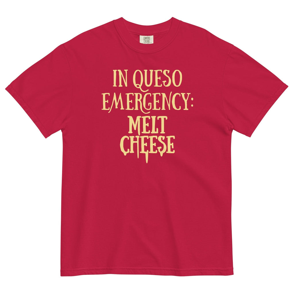 Queso Emergency: Melt Cheese Relaxed Fit T-Shirts, Hoodie, Sweatshirt - T-Shirt, Sweatshirt, Hoodie