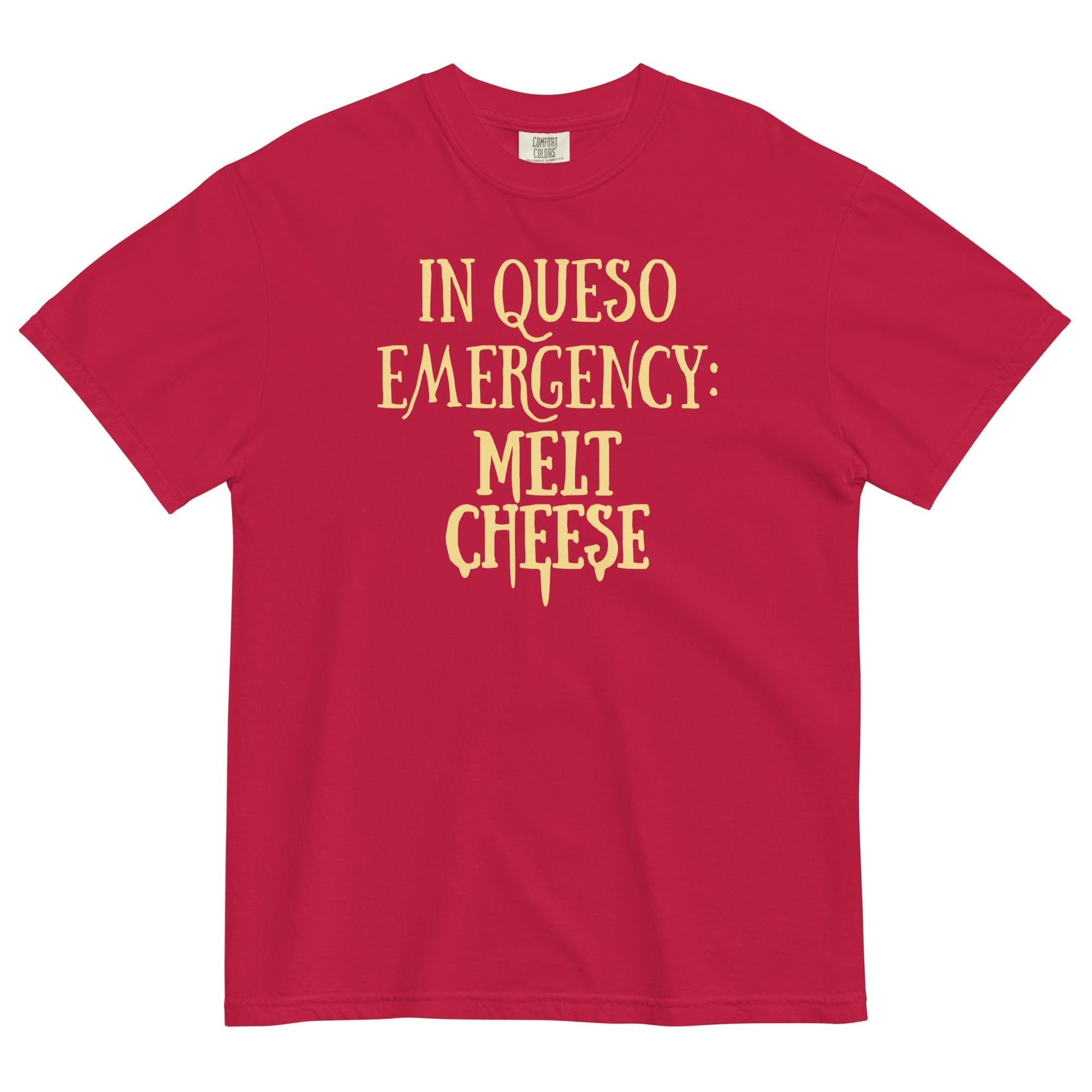 Queso Emergency: Melt Cheese Relaxed Fit T-Shirts, Hoodie, Sweatshirt - T-Shirt, Sweatshirt, Hoodie
