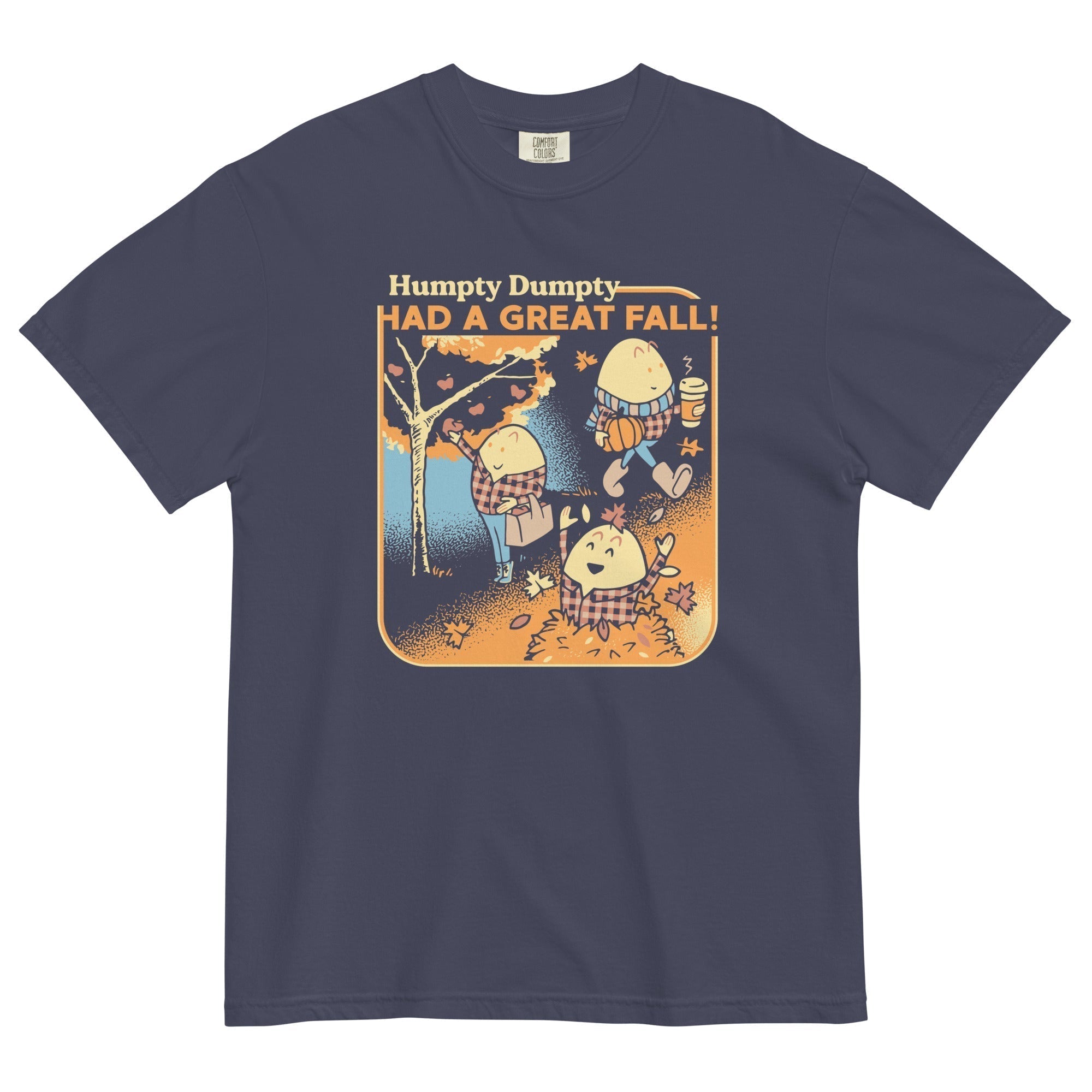 Humpty Dumpty Had Great Fall Relaxed Fit T-Shirts, Hoodie, Sweatshirt - T-Shirt, Sweatshirt, Hoodie