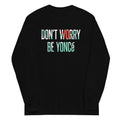 Don'T Worry Be Yonce Long Sleeve T-Shirts, Hoodie, Sweatshirt - T-Shirt, Sweatshirt, Hoodie